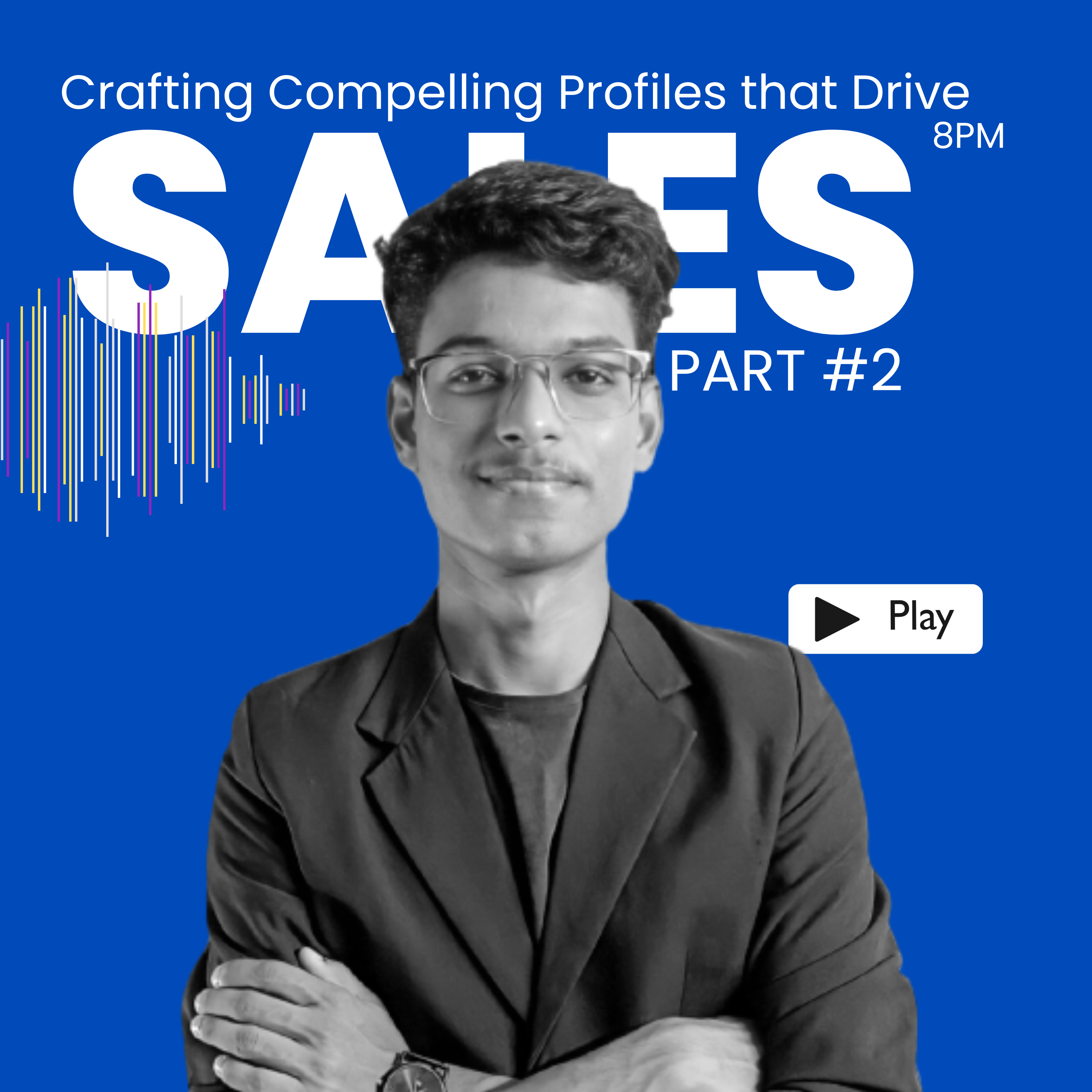 Crafting compelling profiles that drive sales part 2